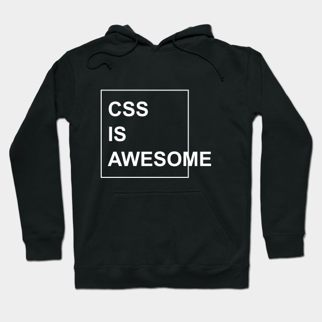 CSS is Awesome Hoodie by Printadorable